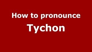 How to Pronounce Tychon  PronounceNamescom [upl. by Sotnas]