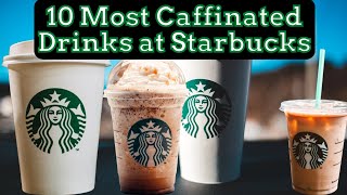 Starbucks Most Caffeinated Drinks [upl. by Atinuahs]