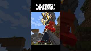 Minecraft com físicas realistas sério [upl. by Hagep232]