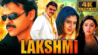 Lakshmi 4K  Venkatesh Superhit Family Drama Movie  Nayanthara Charmy Kaur Pradeep Rawat [upl. by Attennaj22]