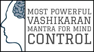 Most Powerful Vashikaran Mantra to Control Mind of Anyone [upl. by Ayotl]