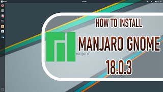 How to install Manjaro Linux 1803 on Vmware Workstation 16 [upl. by Nylhsoj]