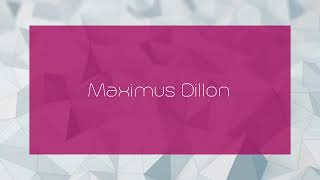 Maximus Dillon  appearance [upl. by Haelem]