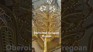 Oberoi Mall Goregoan Mumbai [upl. by Veronika49]