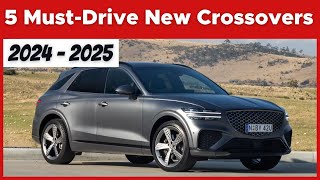 5 Must Drive New Crossovers For 2024 And 2025 [upl. by Aday]