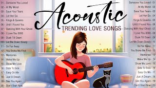 Trending Acoustic Love Songs 2024 Cover ❤️‍ New English Acoustic Songs Cover ❤️‍ Top Love Songs 2024 [upl. by Lorrayne]