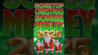 🎅 Nonstop Christmas Songs Medley 2025 🎄🎁 nonstop christmas shorts [upl. by Akemit315]