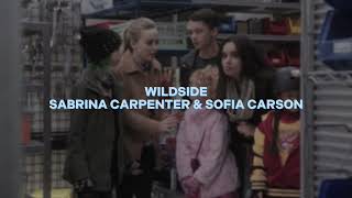 wildside sabrina carpenter amp sofia carson — edit audio [upl. by Recneps179]