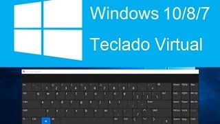 COMO PONER EL TECLADO DE PANTALLA WINDOWS 10 7 Y 8 [upl. by Ruhl]