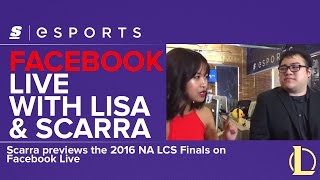 Scarra previews the 2016 NA LCS Finals on Facebook Live [upl. by Nnaeirb145]