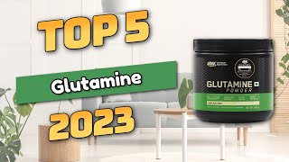 Best Glutamine 2023 TOP5 [upl. by Vada749]