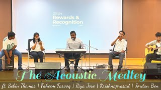 The Acoustic Medley  ft Sebin Thomas Faheem Farooq Riya Jose Krishnaprasad V Jordan S Ben [upl. by Aisyle556]