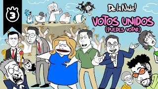 De La Nada Votos Unidos Puedes Votar [upl. by Eenar669]