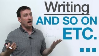 Writing  How to use ETC AND SO ON [upl. by Keller]