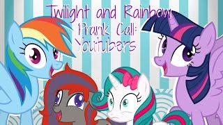 Twilight and Rainbow Prank Call Youtubers [upl. by Akirehs]