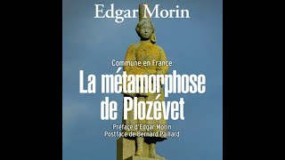 E Morin Braudel Le Goff Friedmann et F Furet 一 𝘊𝘰𝘮𝘮𝘶𝘯𝘦 𝘦𝘯 𝘍𝘳𝘢𝘯𝘤𝘦 𝘓𝘢 𝘮é𝘵𝘢𝘮𝘰𝘳𝘱𝘩𝘰𝘴𝘦 𝘥𝘦 𝘗𝘭𝘰𝘥é𝘮𝘦𝘵 [upl. by Akehsay]