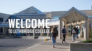 Welcome to Lethbridge College [upl. by Brig]