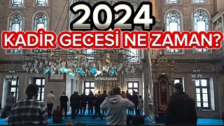 2024 Kadir Gecesi Ne Zaman  Kadir Gecesi Hangi Gün [upl. by Sauls]