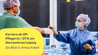 OTA im Herzzentrum Leipzig Alma Braun über ihren Weg in der Herzchirurgie [upl. by Gairc]