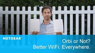 Orbi or Not  Better WiFi Everywhere by NETGEAR [upl. by Notsej233]