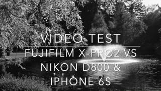 Video Test Fujifilm XPro2 vs Nikon D800 [upl. by Hekker862]