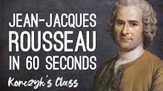 Rousseau  Social Contract and General Will Theory Explained in 60 Seconds [upl. by Eitirahc914]