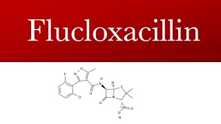 Flucloxacillin  Penicillin antibiotic  Flucloxacillin uses [upl. by Boland]