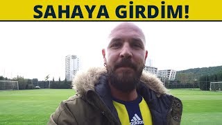 ANTRENMANA GİTTİM  BU SEFER GİRDİM  FENERBAHÇE [upl. by Enilaf]