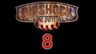 BioShock Infinite walkthrough part 8 lets play gameplay quotBioShock Infinite walkthrough part 1quot HD [upl. by Zebe]