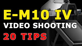 20 Tips for video recording on OMD EM10 Mark IV Olympus Camera [upl. by Barrie]