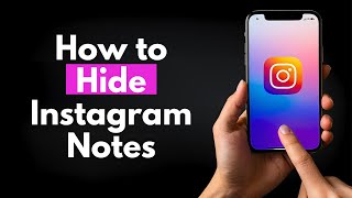 How To Hide Instagram Notes [upl. by Hicks]