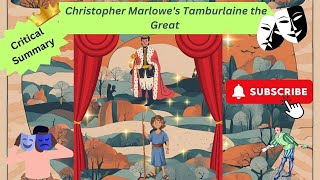 Christopher Marlowes Tamburlaine the GreatCritical Summary [upl. by Annayar]