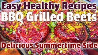 Quick amp Easy Healthy BBQ Grilled Beets Recipe [upl. by Ilhsa]