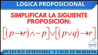 Simplificación entendible de proposiciones Lógica Proposicional [upl. by Etnasa]