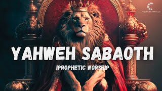 YAHWEH SABAOT PROPHETIC INSTRUMENTAL [upl. by Utas436]