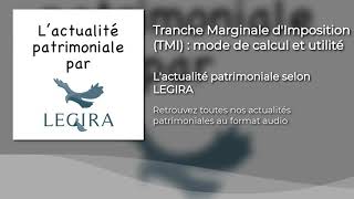 Tranche marginale dimposition TMI  mode de calcul et utilisation [upl. by Nathalia]