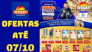 ASSAÍ ATACADISTA OFERTAS ATÉ 07102024 FOLHETO DONOS DA SEGUNDA ASSAÍ SP [upl. by Eenaej]