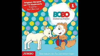 Bobo Siebenschläfer  Bobo besucht den Zoo und weitere Folgen  Hörspiel [upl. by Aeriela]