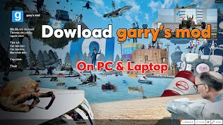 How to download Garrys mod on pc laptop 2024 [upl. by Seuqram]