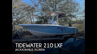 UNAVAILABLE Used 2016 Tidewater 210 LXF in Jacksonville Florida [upl. by Ecirtam]