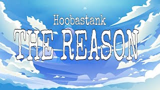 Hoobastank  The Reason Lyrics [upl. by Kayne]