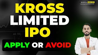 KROSS LIMITED IPO REVIEW  KROSS LIMITED IPO GMP TODAY  KROSS IPO GMP TODAY  KROSS LIMITED IPO [upl. by Irahc]