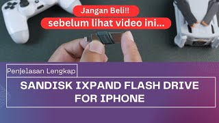 Jangan Beli Sandisk Ixpand Flash Drive For Iphone Sebelum Lihat video ini [upl. by Atalante]