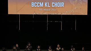 INTERNATIONAL CHORAL EISTEDDFOD 2024  BCCM KL CHOIR Part 1 mcemalaysiachoraleisteddfod [upl. by Dlaregztif]