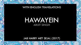 Hawayein Lyrics  With English Translation [upl. by Lirbaj49]