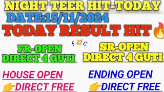 Night Teer Predictions for 15112024 FR SR Success amp 4 Guti Target [upl. by Aloysius]