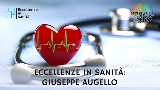 Giuseppe Augello elettrofisiologia e cardiostimolazione ECCELLENZE IN SANITÀ [upl. by Bosch]