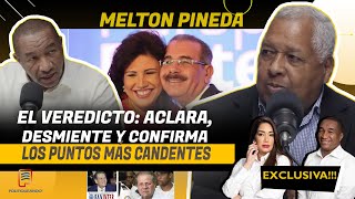 MELTON PINEDA ARMA LÍO CON LOS SECRETOS QUE REVELA Y LAS PRUEBAS QUE DICE TENER EN POLITIQUEANDO RD [upl. by Yemorej709]