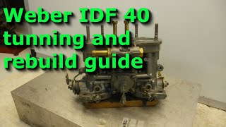 Weber 40 IDF complete rebuild and tuning guide for best performance [upl. by Grinnell]