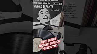 Pedro Infante  Amorcito Corazon Boleros Rancheros 1981 vinilos vinylcommunity musica retro [upl. by Amory]